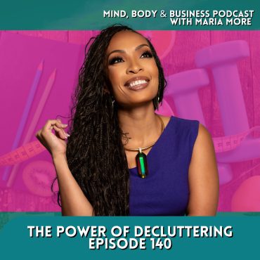 Black Podcasting - The Power of Decluttering | Episode 140