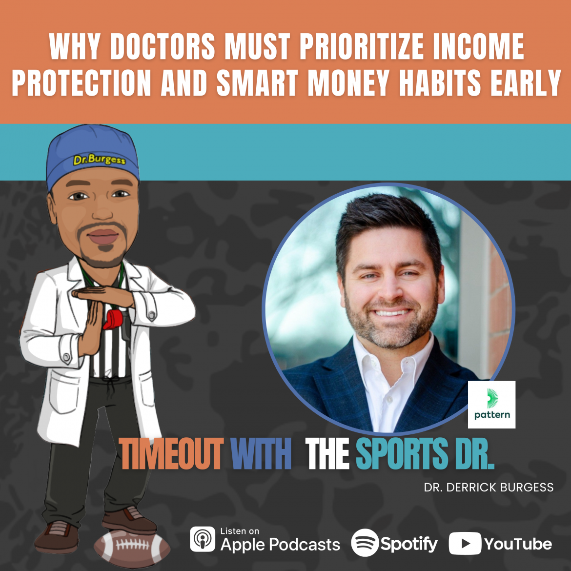 Black Podcasting - Why Doctors Must Prioritize Income Protection and Smart Money Habits Early