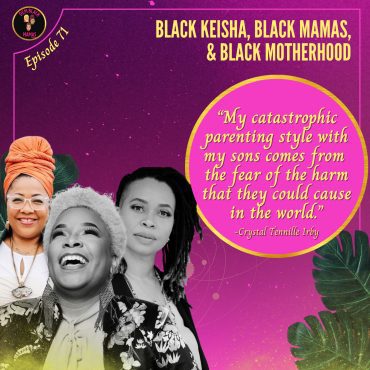 Black Podcasting - DBM Ep 71: Black Keisha, Black Mamas & Forever
