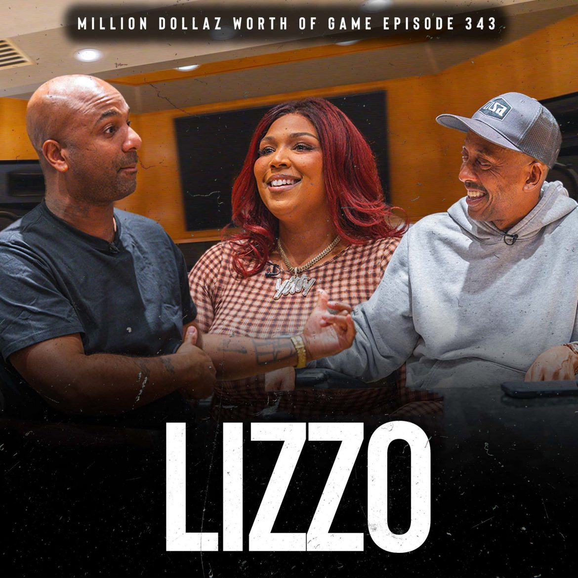 Black Podcasting - LIZZO: MILLION DOLLAZ WORTH OF GAME EPISODE 343