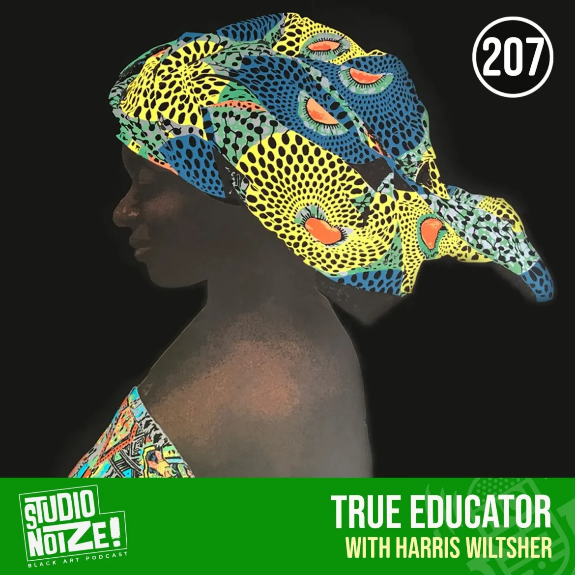 Black Podcasting - True Educator w/ printmaker Harris Wiltsher