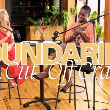 Black Podcasting - Has Setting Boundaries Become Toxic? Boundaries vs. The Cut-Off Craze