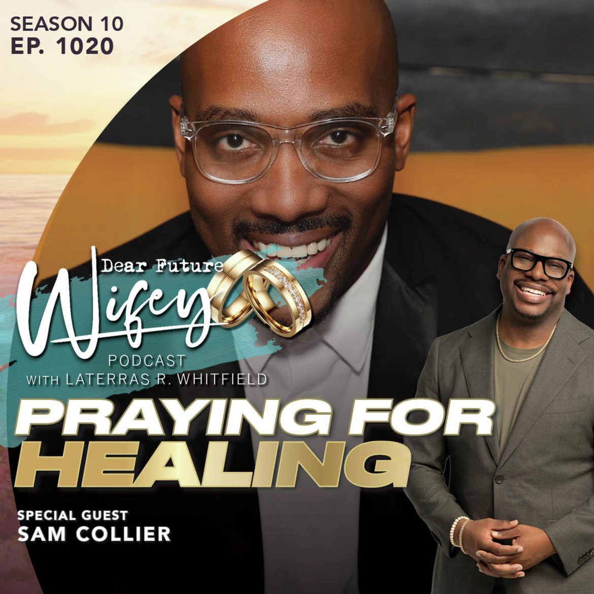 Black Podcasting - Praying for Healing (Guest: Sam Collier)