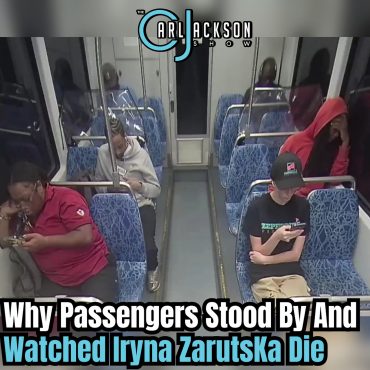 Black Podcasting - Why Passengers Stood By And Watched Iryna ZarutsKa Die