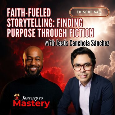 Black Podcasting - 543: Faith-Fueled Storytelling: Finding Purpose Through Fiction with Jesús Canchola Sánchez