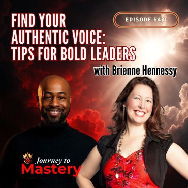 Black Podcasting - 544: Find Your Authentic Voice: Tips for Bold Leaders with Brienne Hennessy