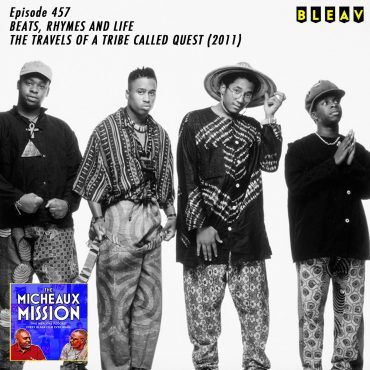 Black Podcasting - Beats Rhymes and LIfe: The Travels of A Tribe Called Effect (2011)