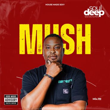 Black Podcasting - Episode 119: Soul Deep Sessions 119 mixed by Mush