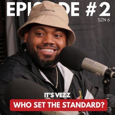 Black Podcasting - SZN 6 | EPISODE 2 | IT'S VEZZ