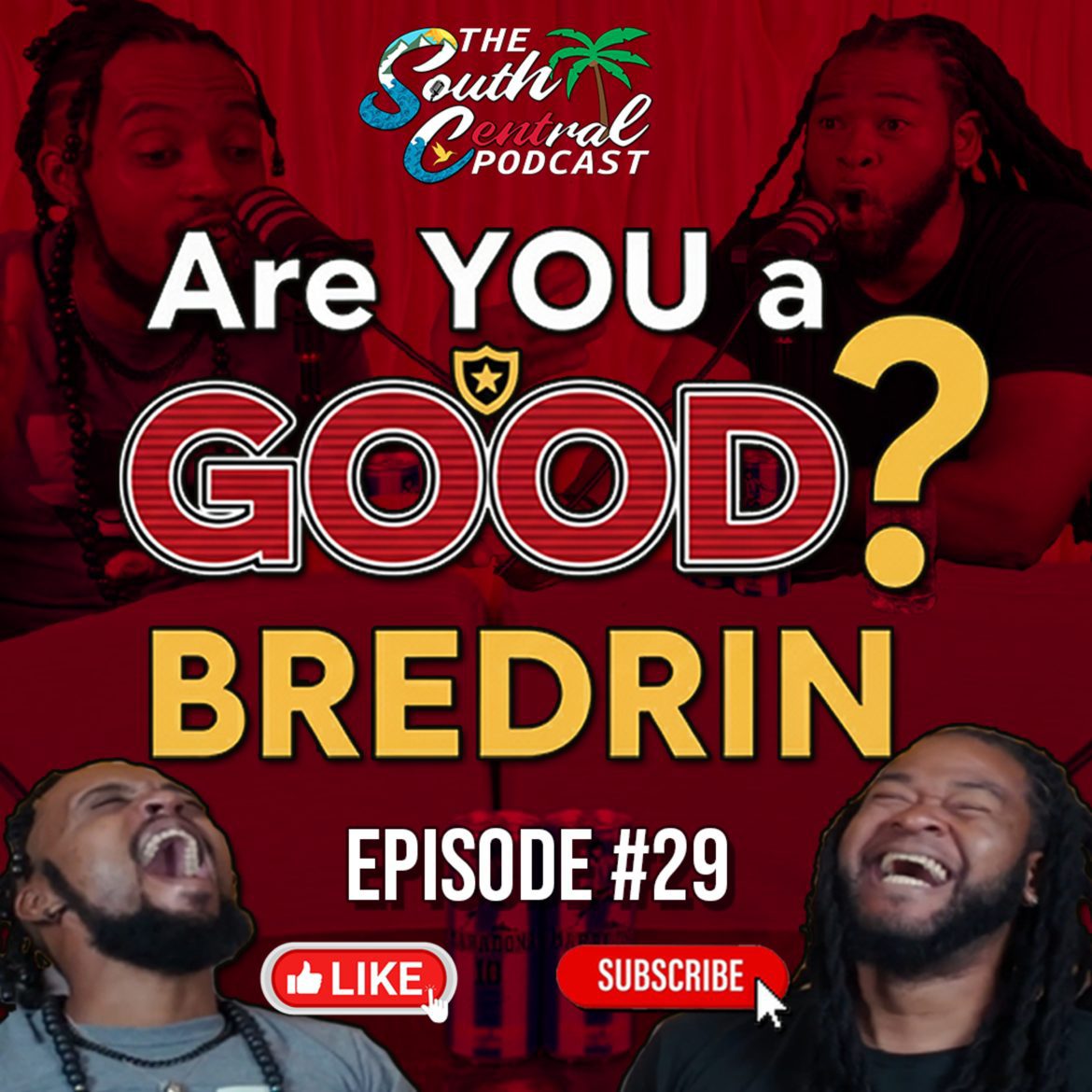 Are YOU a GOOD bredrin ? | Epiosde #29 Black Podcasting - Are YOU a GOOD bredrin ? | Epiosde #29