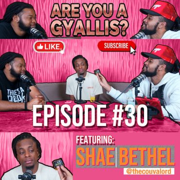 Black Podcasting - Are YOU are Gyallis? | Episode #30