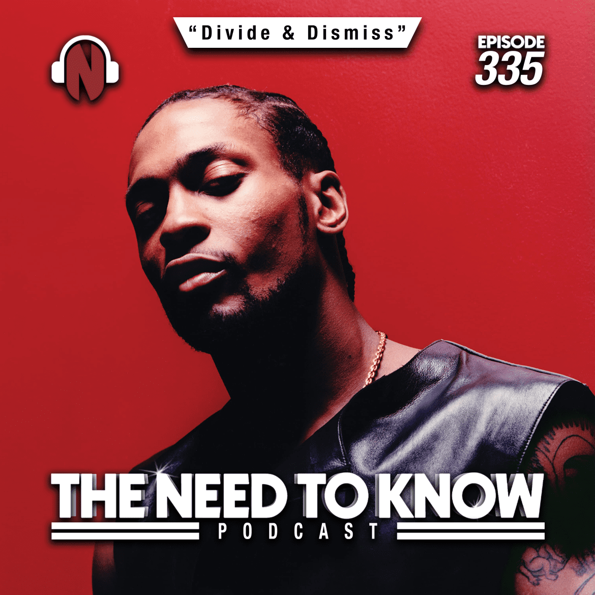 Black Podcasting - Episode 335 | "Divide & Dismiss"