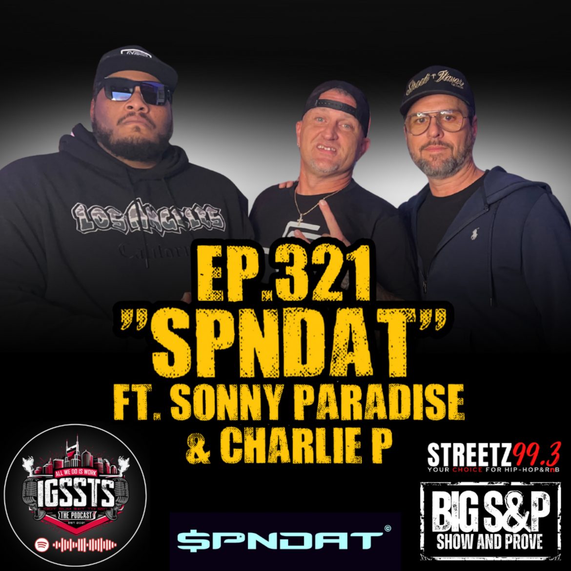Black Podcasting - Episode 321 - "SPNDAT" Feat. Sonny Paradise & Charlie P