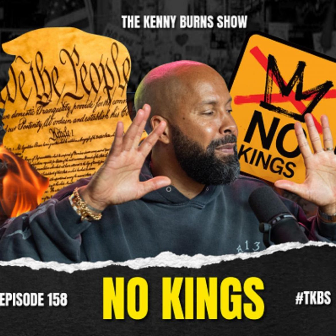 Black Podcasting - Ep. 158: NO KINGS | The Kenny Burns Show 👑🚫