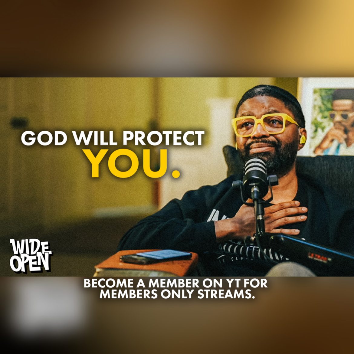 Black Podcasting - God Is My Defender - Learning to Receive God's Covering In Confidence | Wide Open #133