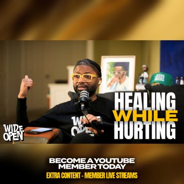 Black Podcasting - Red Flags, Guilt & Purpose: Healing When You’ve Had Enough | Wide Open #138