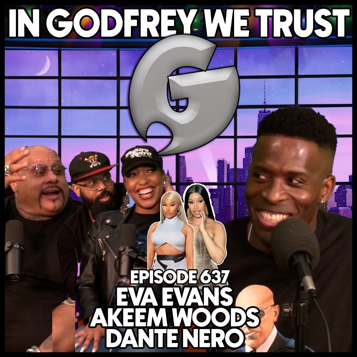 Black Podcasting - 637. Nicki vs Cardi l Eva Evans, Akeem Woods & Dante Nero