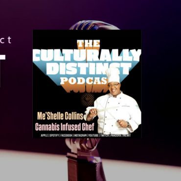 Black Podcasting - Chef Collins | Cannabis infused Foods | Episode 313
