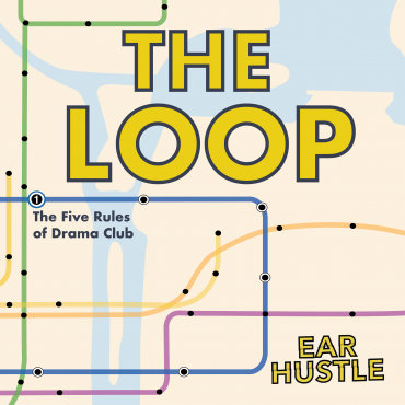 Black Podcasting - The Loop Ep. 1: The Five Rules of Drama Club
