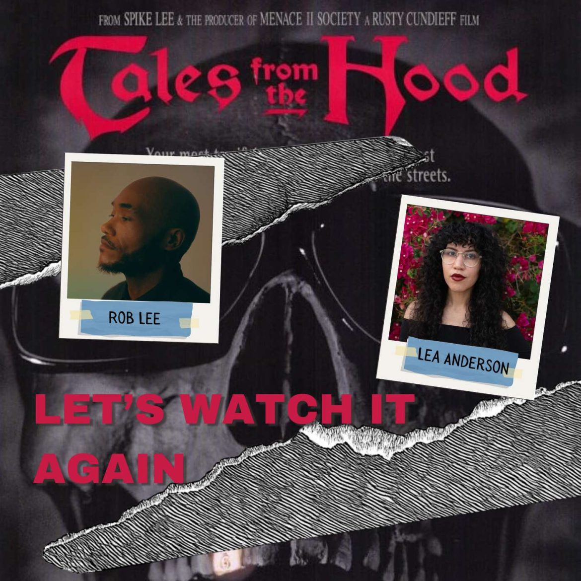 Black Podcasting - FEED DROP - TALES FROM THE HOOD (1995) A Film Retrospective with Lea Anderson