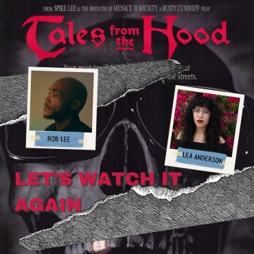 Black Podcasting - FEED DROP - TALES FROM THE HOOD (1995) A Film Retrospective with Lea Anderson