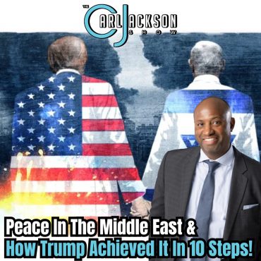 Black Podcasting - Peace In The Middle East & How Trump Achieved It In 10 Steps!