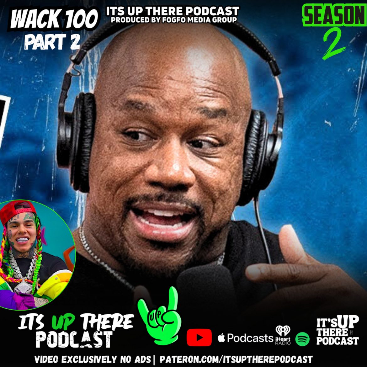 Black Podcasting - Feat Wack 100 - Part 2 - Wack 100 REVEALS NEW DETAILS on No Jumper Fight & Kanye Show Face Off With Big U | Says Loose Cannon Tried FED Setup