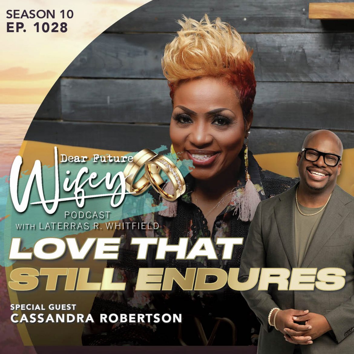 Black Podcasting - Love That Endures (Guest: Cassandra Robertson)