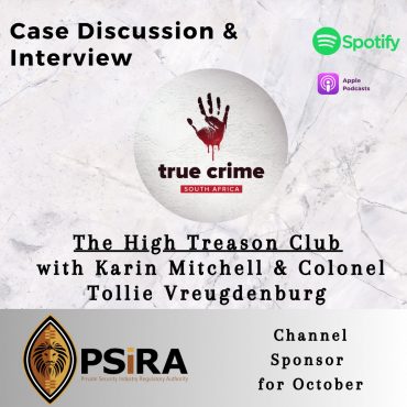 Black Podcasting - Case Discussion & Interview: The High Treason Club with Karin Mitchell & Col. Tollie Vreugdenburg