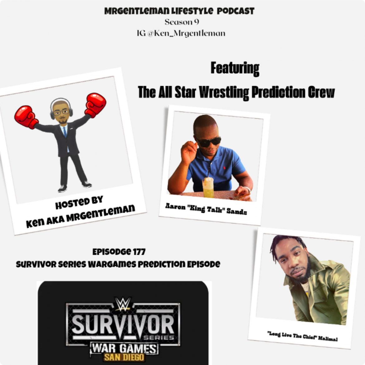 Black Podcasting - Episode 177 - Survivor Series WarGames Prediction With Aaron "King Talk" Sands And "Long Live The Chief"Malimal 11/29/2025