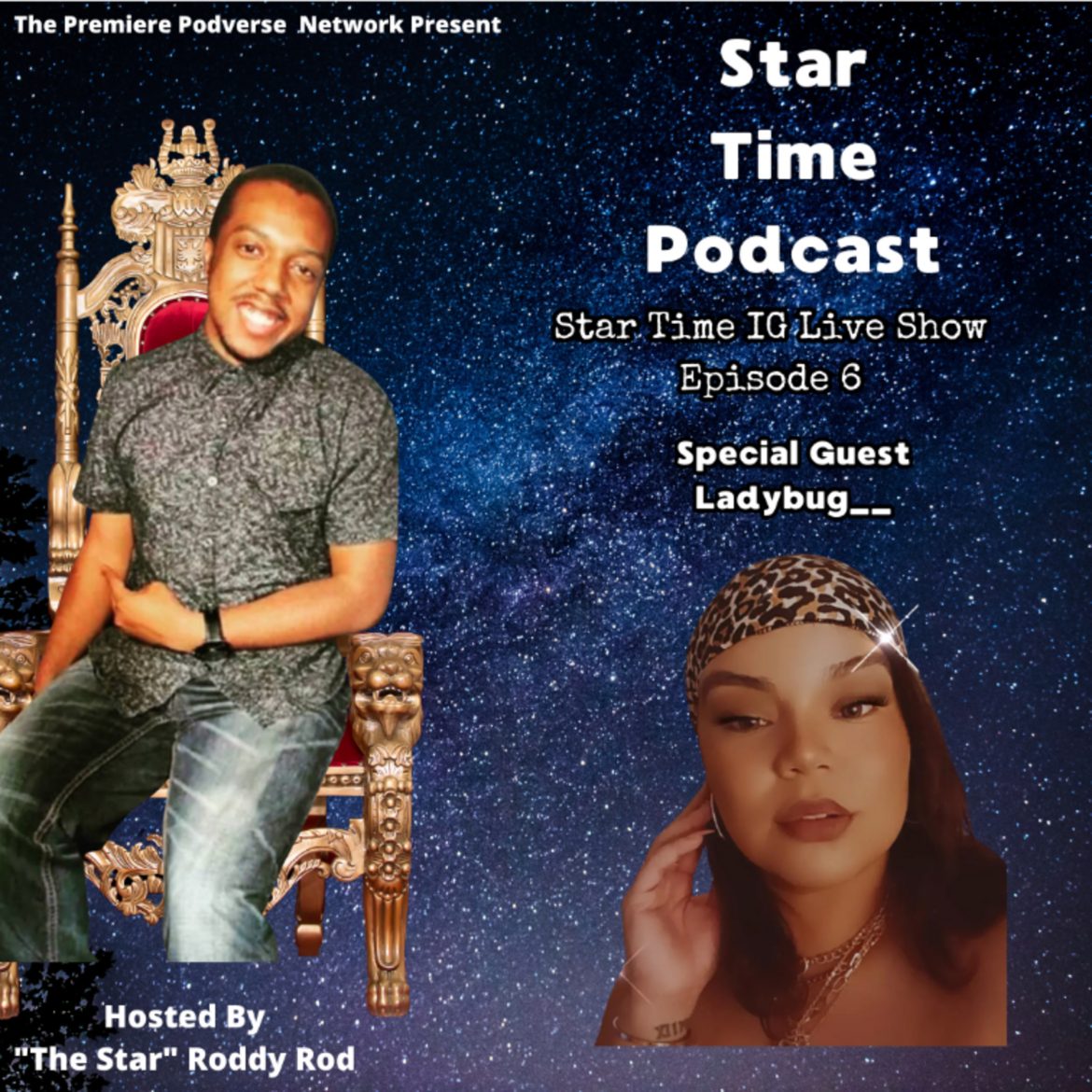 Black Podcasting - Star Time IG Live Show Episode 6 - Ladybug 11/10/2025