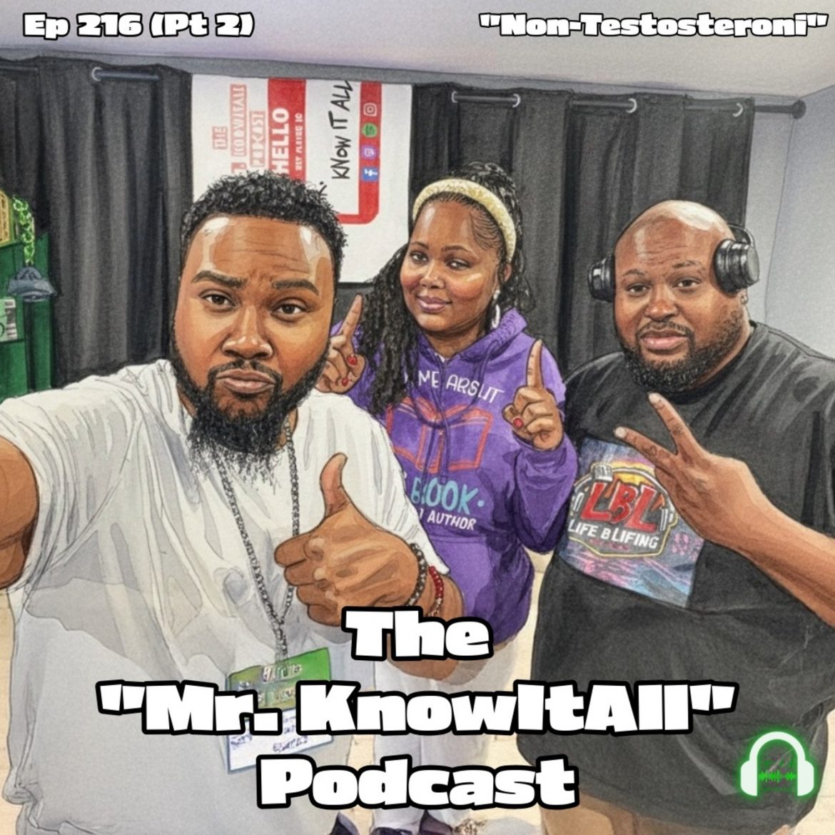 Black Podcasting - Ep 217: "Non-Testosteroni" (feat Tya & Ni)