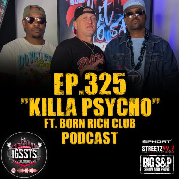 Black Podcasting - Episode 325 - "Killa Psycho" Feat. Born Rich Club Podcast