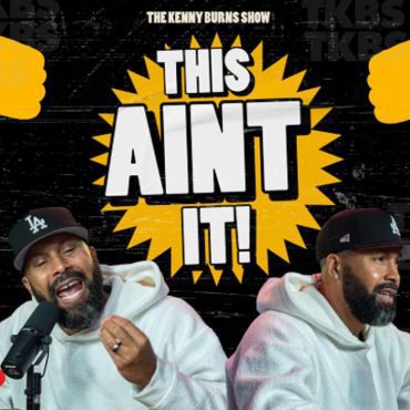 Black Podcasting - 🎥 The Kenny Burns Show – Ep. 160: THIS AIN’T IT