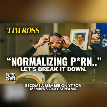 Black Podcasting - Normalizing P*rn | Let's Talk About Addiction | Wide Open # 151