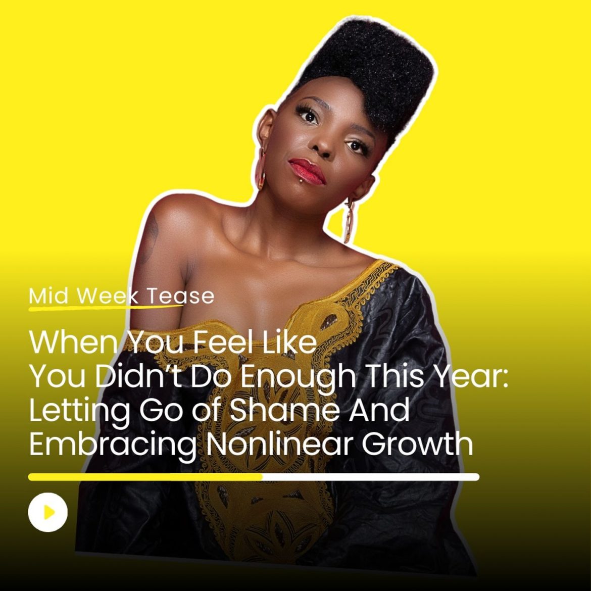 Black Podcasting - When You Feel Like You Didn’t Do Enough This Year | Mid Week Tease