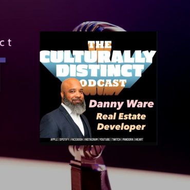Black Podcasting - Danny Ware | Community Builders | Episode 314