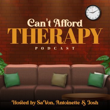 Black Podcasting - Can't Afford Therapy is BACK! | Official Teaser