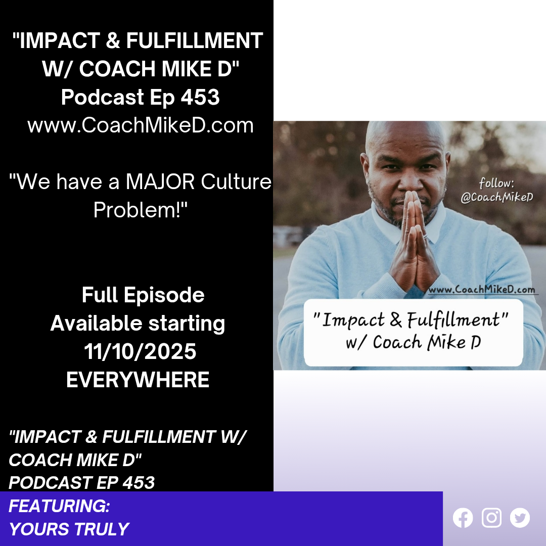 Black Podcasting - Ep: 453-We Have a MAJOR Culture Problem!!!