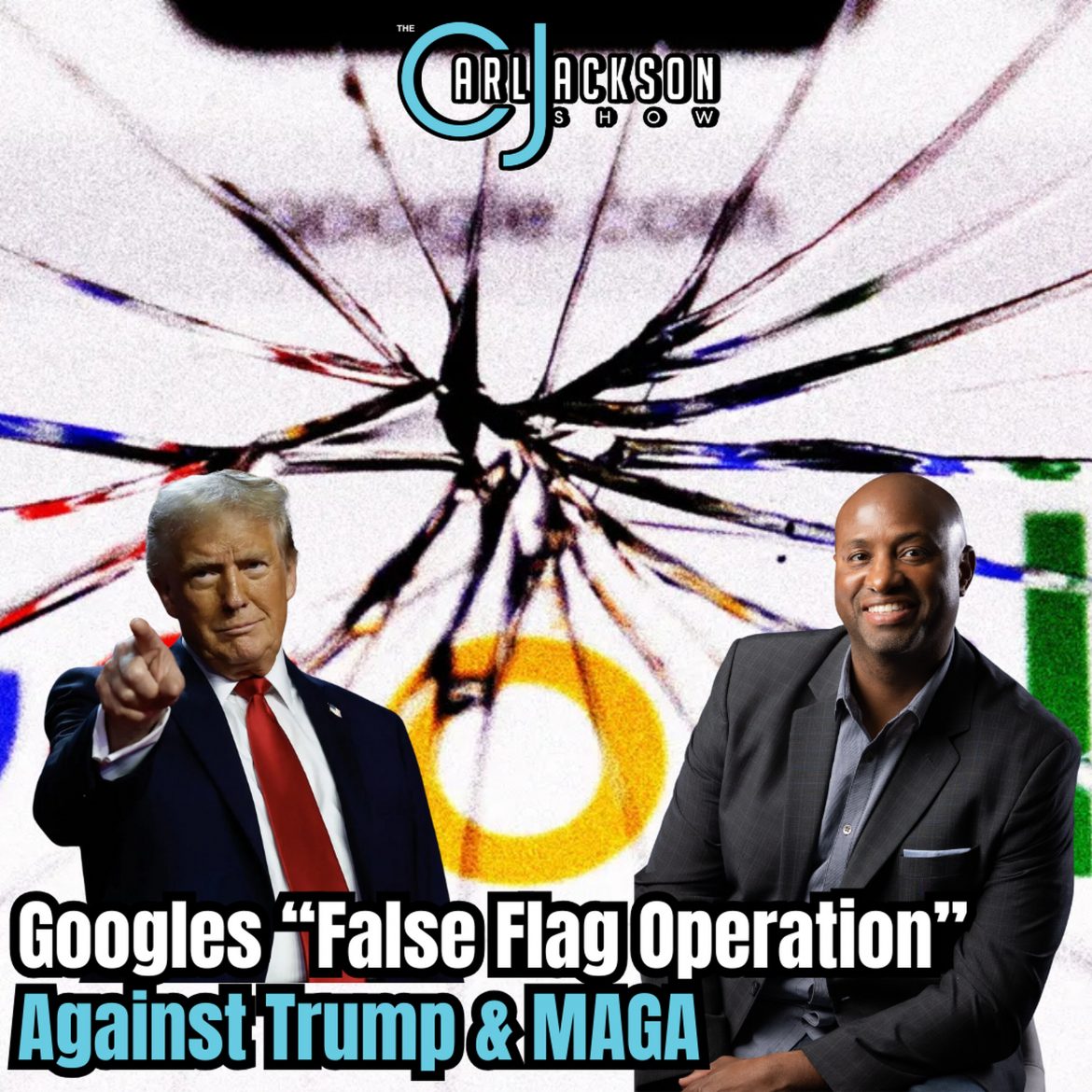 Black Podcasting - Googles “False Flag Operation” Against Trump & MAGA