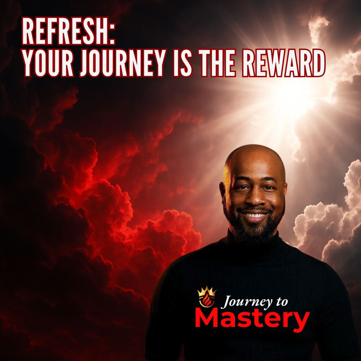 Black Podcasting - Refresh: The Journey Is the Reward