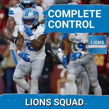 Black Podcasting - LIONS SQUAD SHOW: Detroit Lions BEAT Washington Commanders, In COMPLETE CONTROL All Game