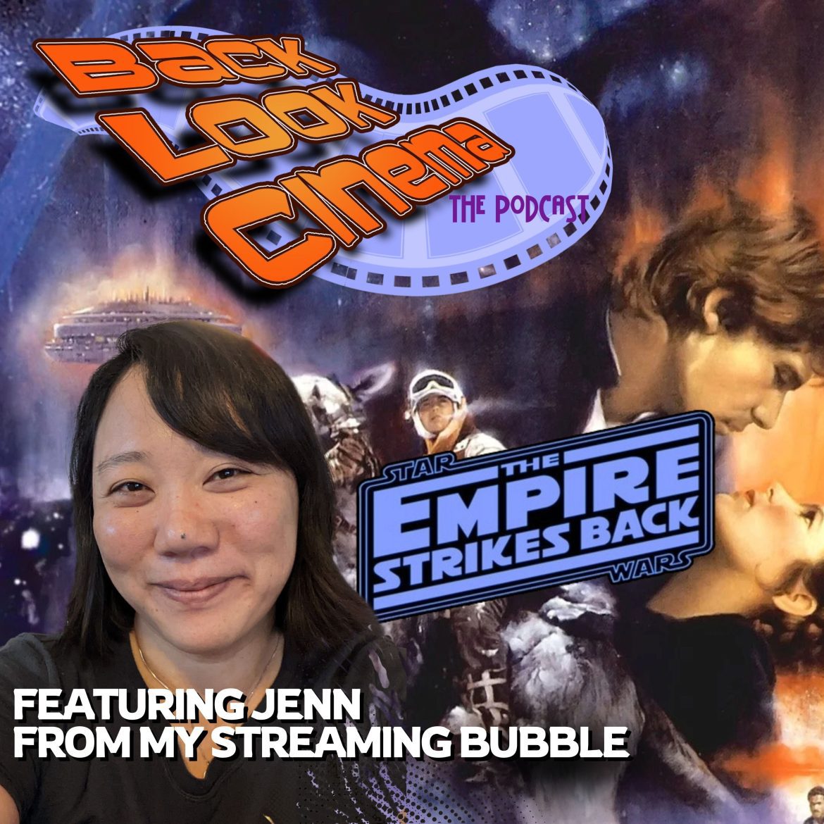 Black Podcasting - Star Wars: Episode V - The Empire Strikes Back (Feat. Jenn from My Streaming Bubble) Ep. 203