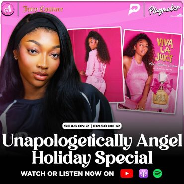 Black Podcasting - Angel Looks Back On Her Life-Changing 2025, Previews 2026 + Unboxes Holiday Favs ft. Juicy Couture