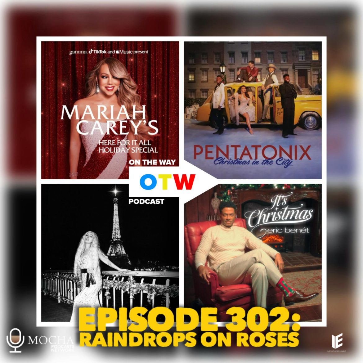 Black Podcasting - ON THE WAY PODCAST Episode 302: "Raindrops On Roses" #OnTheWay