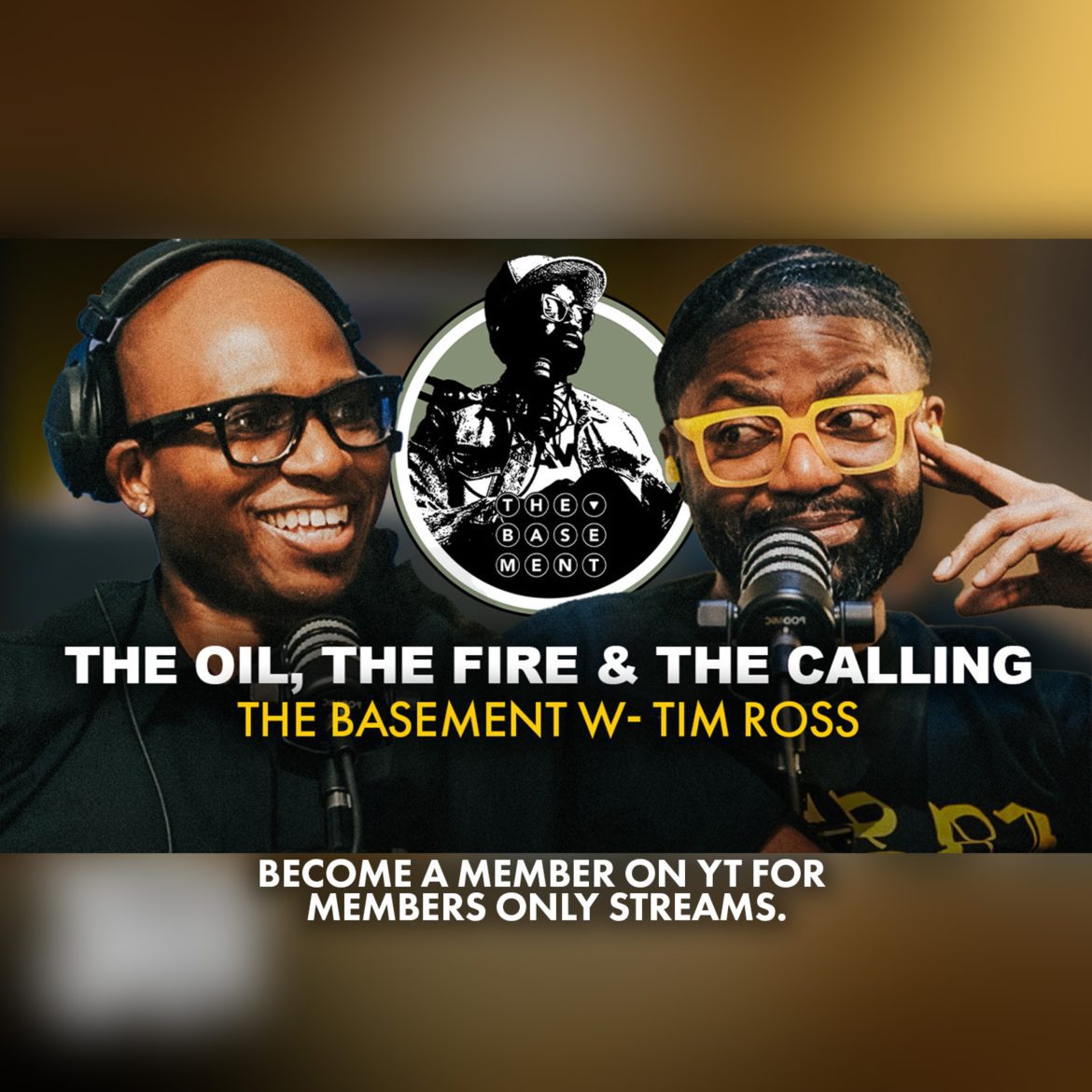 Black Podcasting - Ed Long Jr. Speaks on His Father, His Calling & His True Identity. | The Basement w- Tim Ross