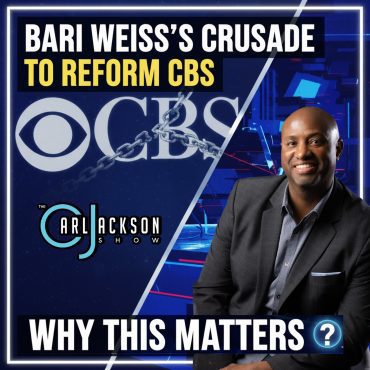 Black Podcasting - Why Bari Weiss’s Crusade To Reform CBS Matters
