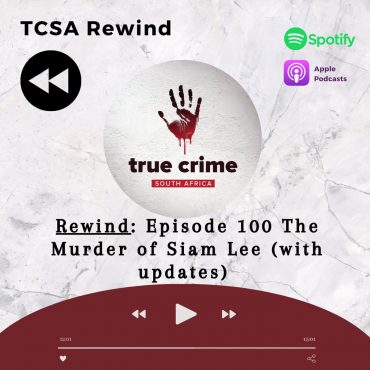 Black Podcasting - TCSA Rewind: Episode 100 The Murder of Siam Lee (with updates)