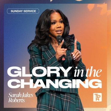 Black Podcasting - Glory in the Changing | Sarah Jakes Roberts