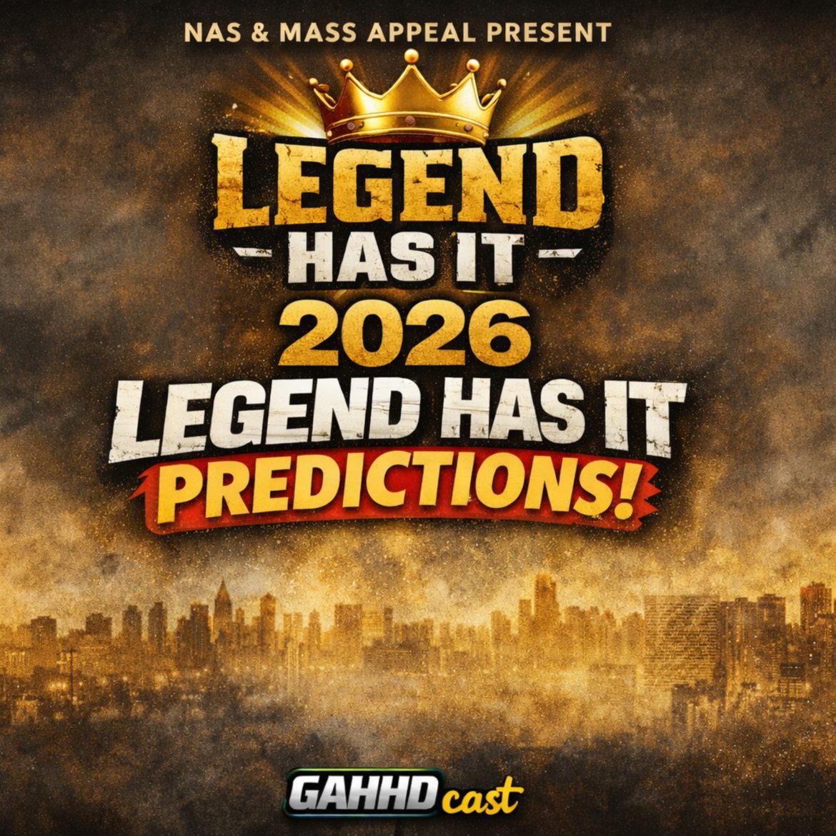 Black Podcasting - Gahhdcast Presents: Predicting Mass Appeal’s Legend Has It Artists for 2026 Ep. 231